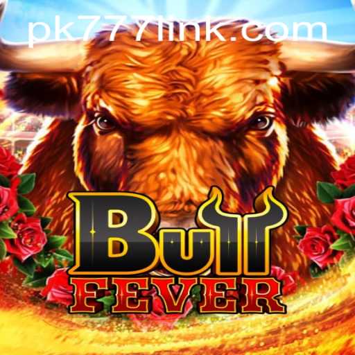 Discover the Excitement of BullFever with PK777.COM