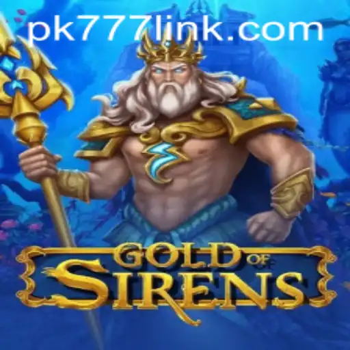 Exploring the Mystical Realms of GoldofSirens on PK777.COM