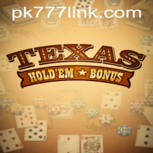 Exploring Texas Hold'em Bonus with PK777.COM